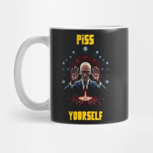 Piss yourself Mug